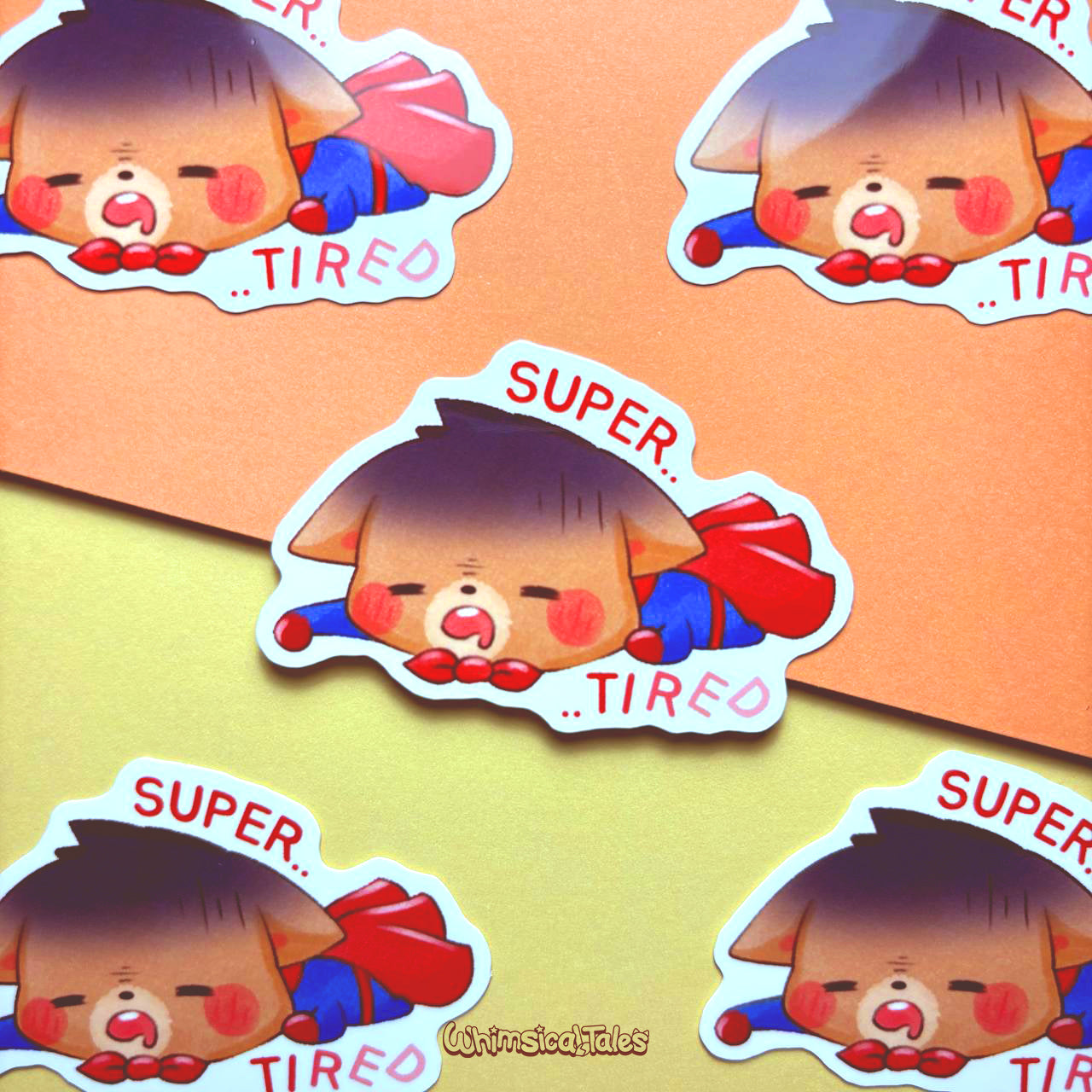 Super Tired..