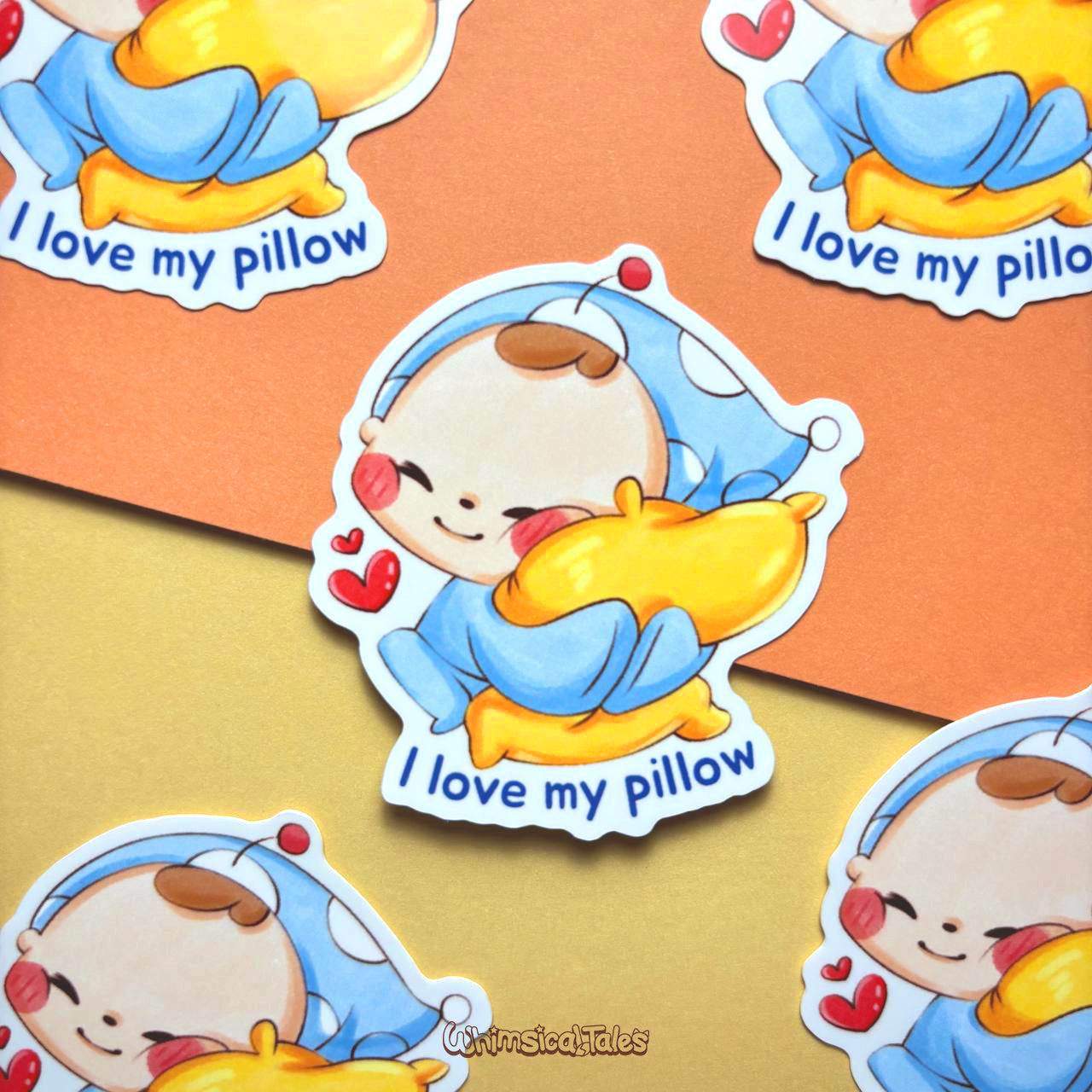 I Love My Pillow
